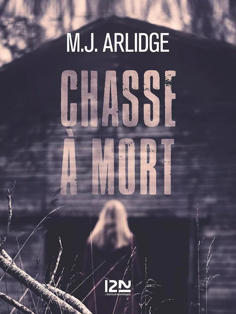 Chasse à mort - M. J. Arlidge - Univers Poche