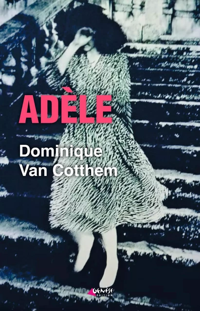 Adèle - Dominique Van Cotthem - Numérique