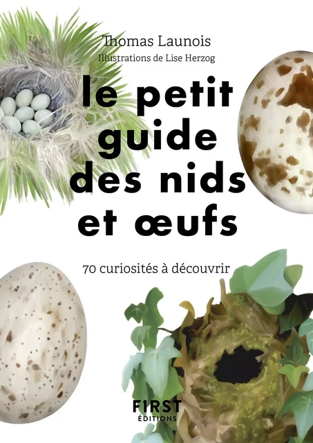 Petit Guide d'observation des nids et oeufs - Thomas Launois - edi8