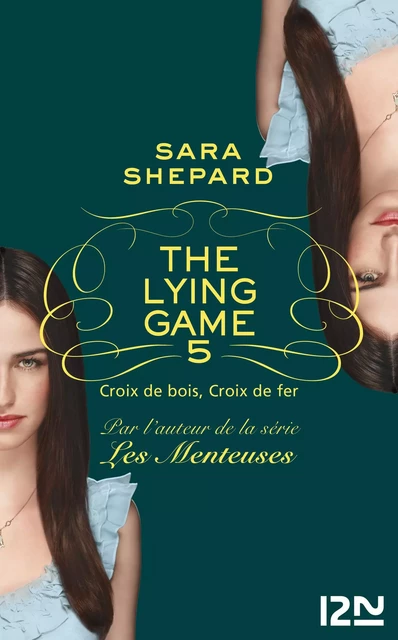 The Lying Game - tome 5 - Sara Shepard - Univers Poche