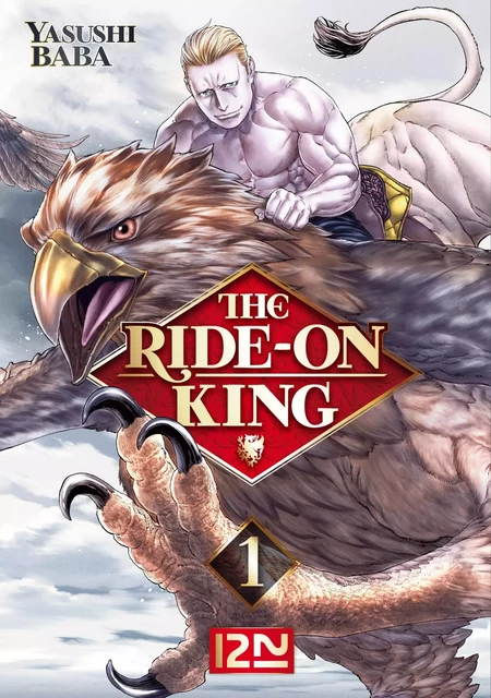 The ride-on King - tome 01 - Yasushi Baba - Univers Poche