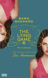 The Lying Game - tome 6