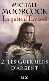 La quête d'Erekosë - tome 2