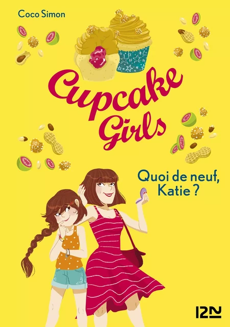 Cupcake Girls - tome 13 : Quoi de neuf, Katie ? - Coco Simon - Univers Poche