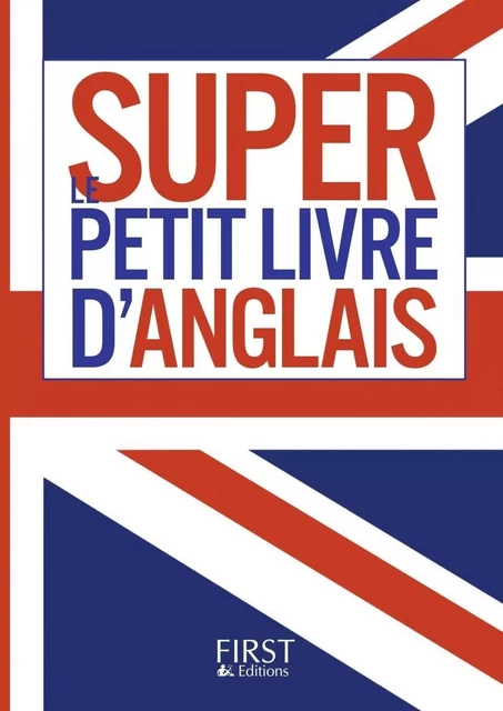 Petit Livre - Le Super Petit Livre d'Anglais - Brigitte Lallement, Nathalie Pierret-Lallement - edi8