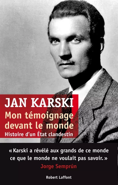 Mon témoignage devant le monde - Céline Gervais-Francelle, Jan Karski - Groupe Robert Laffont