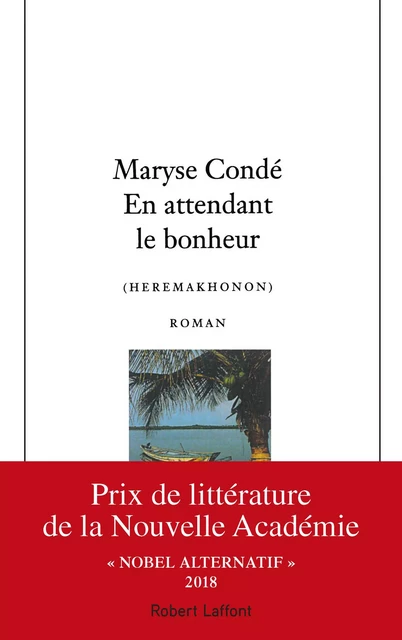 En attendant le bonheur - Maryse Condé - Groupe Robert Laffont