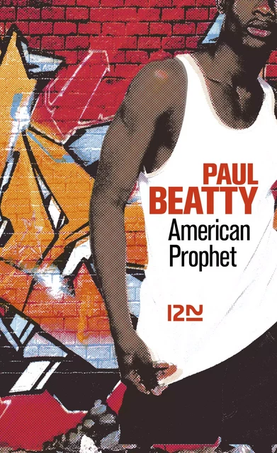 American Prophet - Paul Beatty - Univers Poche