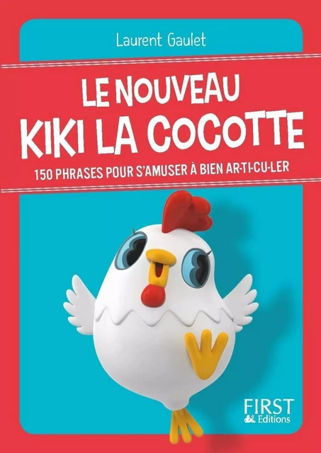 Petit livre de - Le nouveau Kiki la cocotte - Laurent Gaulet - edi8