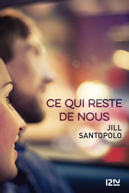 Ce qui reste de nous - Jill Santopolo - Univers Poche