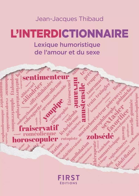 L'interdictionnaire - Premier lexique des mots-valises de l'amour et du sexe ! - Jean-Jacques Thibaud - edi8