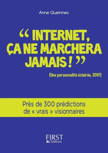 Petit Livre de - Internet, ça ne marchera jamais - Anne Queinnec - edi8