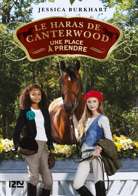 Le haras de Canterwood - tome 14 : Une place à prendre - Jessica Burkhart - Univers Poche