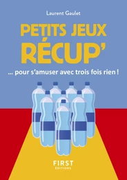 Le Petit livre des jeux récups