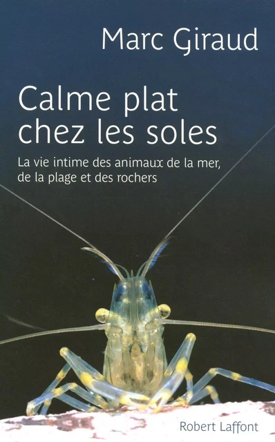 Calme plat chez les soles - Marc Giraud - Groupe Robert Laffont