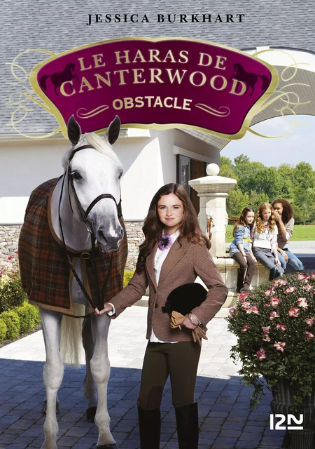 Le haras de Canterwood - tome 15 : Obstacle - Jessica Burkhart - Univers Poche