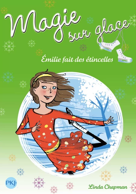 Magie sur glace tome 5 - Linda Chapman - Univers Poche