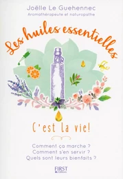 Les Huiles essentielles c'est la vie !