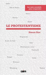 Les mots essentiels pour comprendre... Le protestantisme