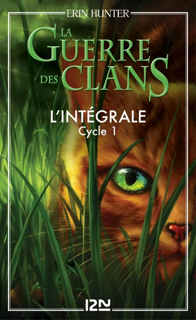 La guerre des clans - Cycle 1, Intégrale - Erin Hunter - Univers Poche