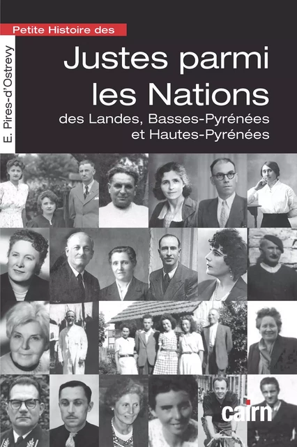 Petite histoire des Justes parmi les Nations - Estelle Pires-d'Ostrevy - Éditions Cairn