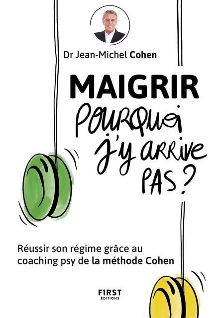 Maigrir pourquoi je n'y arrive pas? - Jean-Michel Cohen - edi8