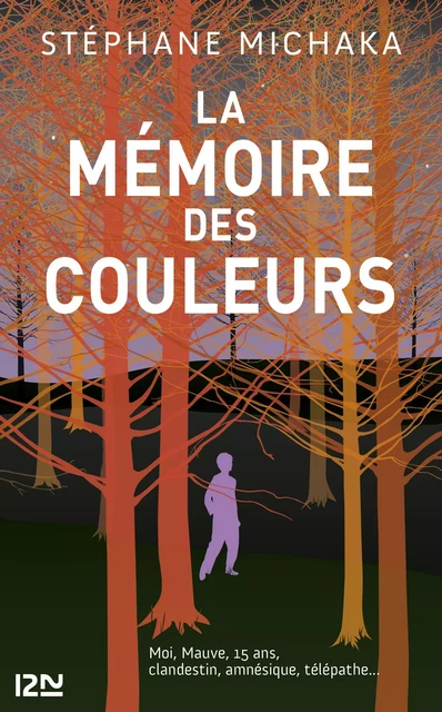 La mémoire des couleurs - Stéphane Michaka - Univers Poche