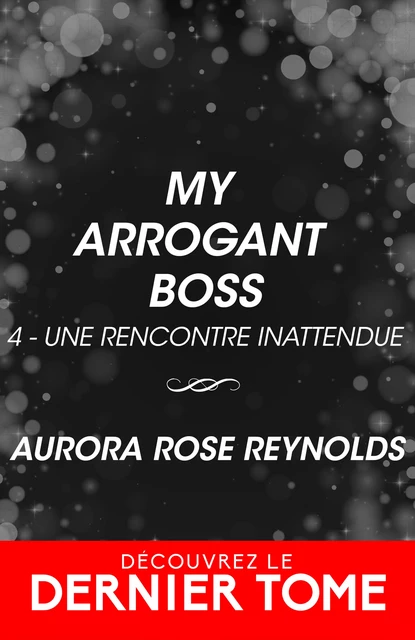 My arrogant boss - Aurora Rose Reynolds - Collection Infinity