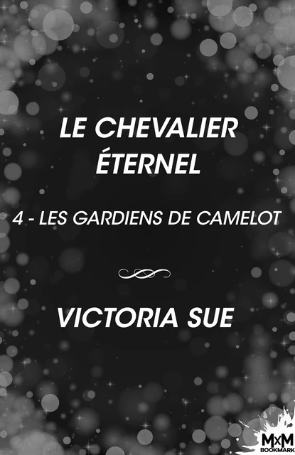 Le chevalier éternel - Victoria Sue - MxM Bookmark