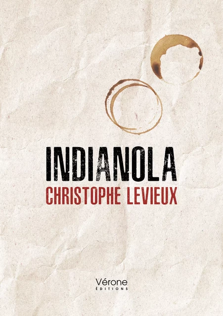 Indianola - Christophe Levieux - Editions Vérone