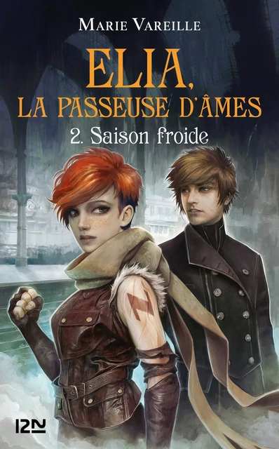 Elia, la passeuse d'âmes - tome 02 : Saison froide - Marie Vareille - Univers Poche