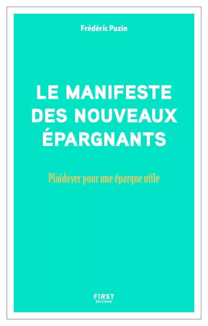 Manifeste des nouveaux épargnants - Frédéric Puzin - edi8