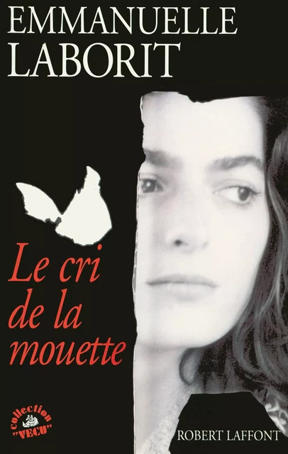 Le Cri de la mouette - Emmanuelle Laborit - Groupe Robert Laffont