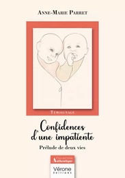 Confidences d'une impatiente