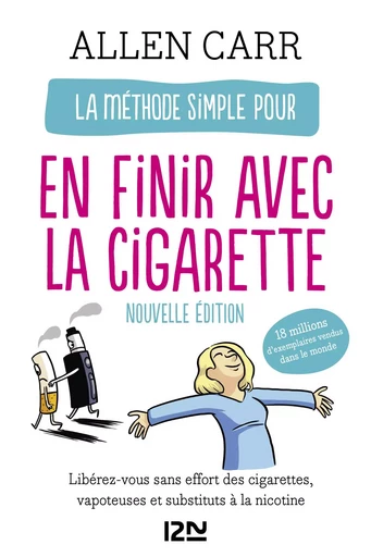 La Méthode simple pour en finir avec la cigarette - Allen CARR - Univers Poche