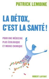 La détox, c'est la santé !