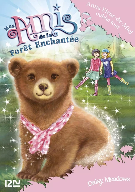 Mes amis de la forêt enchantée - tome 13 : Anna Fleur-de-Miel oublie tout - Daisy Meadows - Univers Poche