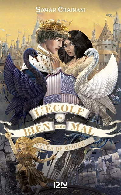 L'école du bien et du mal - tome 4 : Rêves de gloire - Soman Chainani - Univers Poche