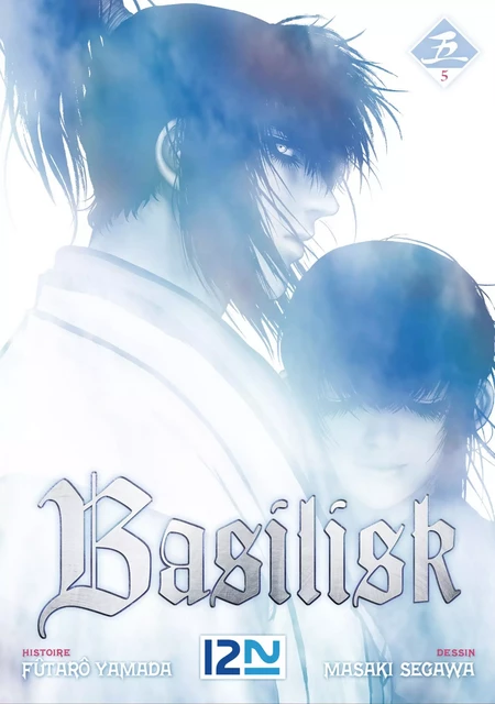 Basilisk - tome 05 - Fûtarô Yamada, Masaki Segawa - Univers Poche