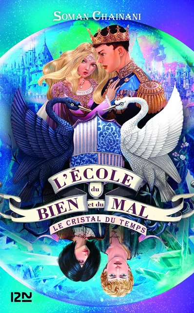 L'école du bien et du mal - tome 05 : Le cristal du temps - Soman Chainani - Univers Poche