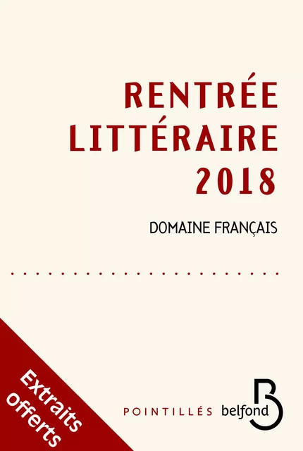 Rentrée littéraire Belfond français 2018 - extraits gratuits -  Collectif - Place des éditeurs