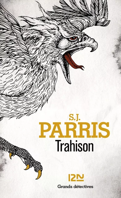 Trahison - S. J. Parris - Univers Poche