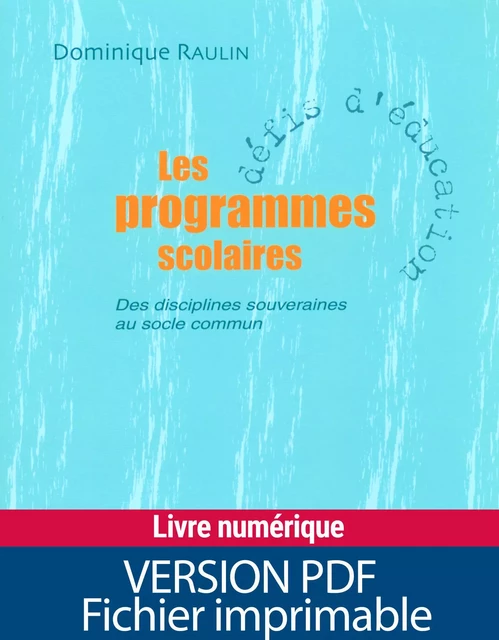 Les programmes scolaires - Dominique Raulin - Retz