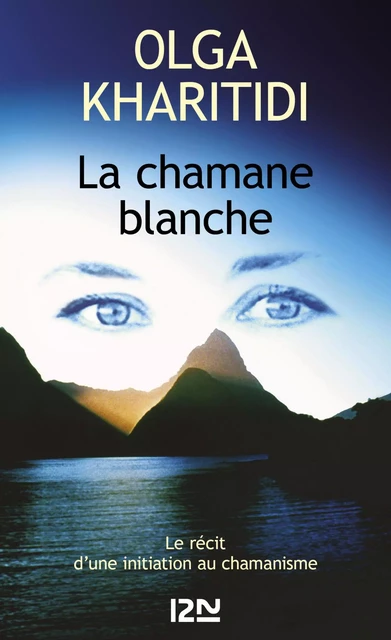 La chamane blanche - Olga Kharitidi - Univers Poche