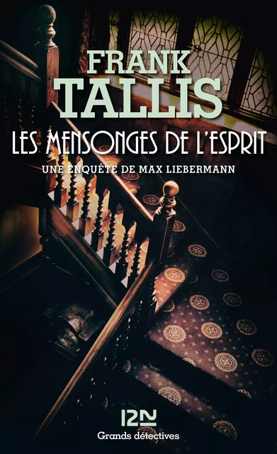 Les mensonges de l'esprit - Frank Tallis - Univers Poche