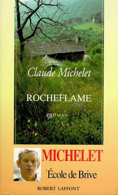 Rocheflame - Claude Michelet - Groupe Robert Laffont