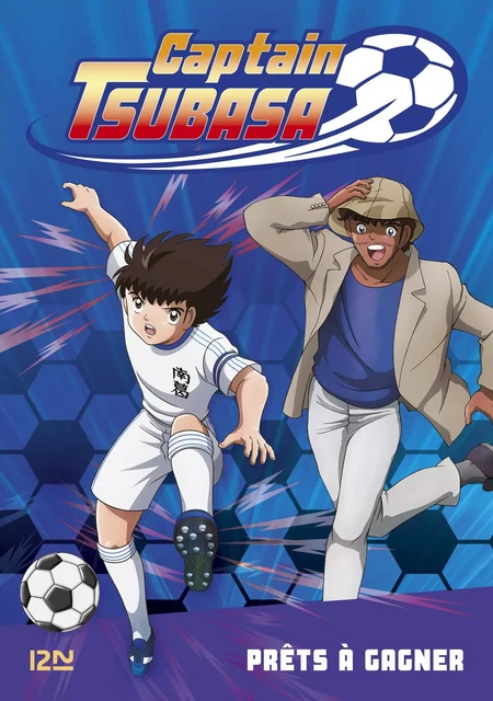 Captain Tsubasa - tome 03 : Prêts à gagner - Michel Leydier - Univers Poche