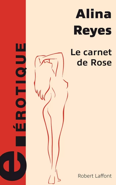 Le Carnet de Rose - Alina Reyes - Groupe Robert Laffont