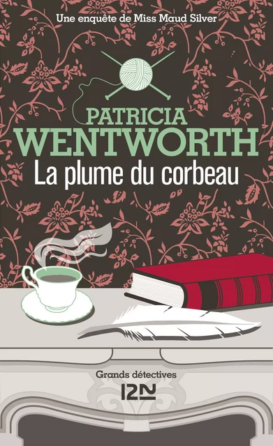 La plume du corbeau - Patricia Wentworth - Univers Poche