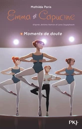 Emma et Capucine - tome 03 : Moments de doute